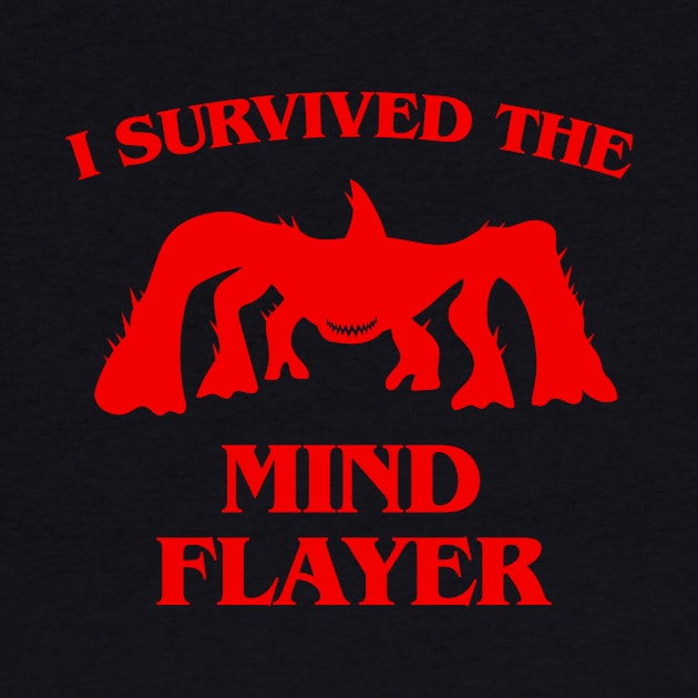 I Survived The Mind Flayer Tshirt For Pop Culture TV Fans by razlanisme